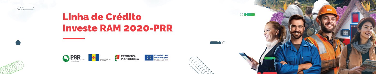 Linha de Crédito Investe RAM 2020-PRR Linha de Crédito Investe RAM 2020-PRR