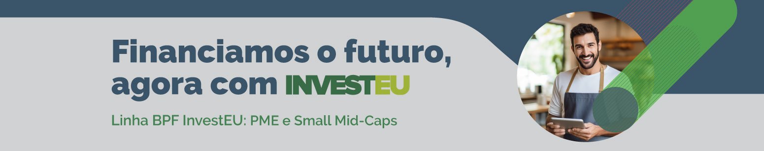 Linha de Garantia BPF InvestEU - PME e Small Mid-Caps